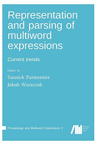 Representation and Parsing of Multiword Expressions [Hardcover]