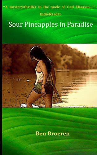 Sour Pineapples in Paradise [Paperback]