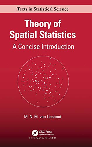 Theory of Spatial Statistics A Concise Introduction [Hardcover]