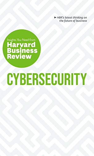 Cybersecurity  The Insights You Need from Harvard Business Review [Hardcover]