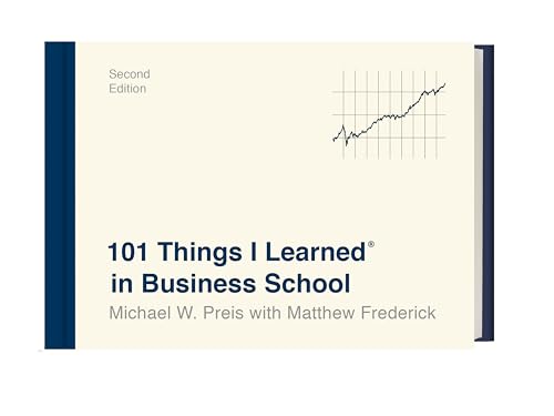101 Things I Learned in Business School (Second Edition) [Hardcover]