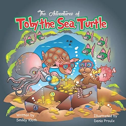Adventures of Toby the Sea Turtle [Paperback]