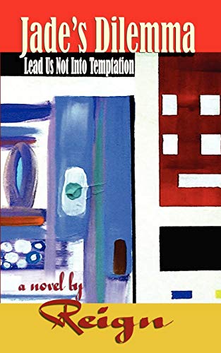 Jade's Dilemma - Lead Us Not Into Temptation (dilemmas 2) [Paperback]