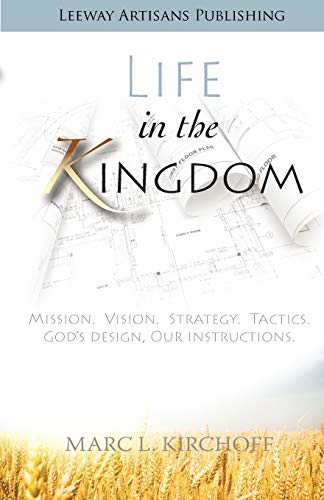 Life In The Kingdom [Paperback]