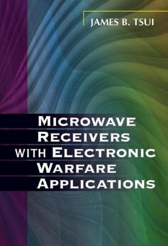 Microwave Receivers with Electronic Warfare Applications [Paperback]