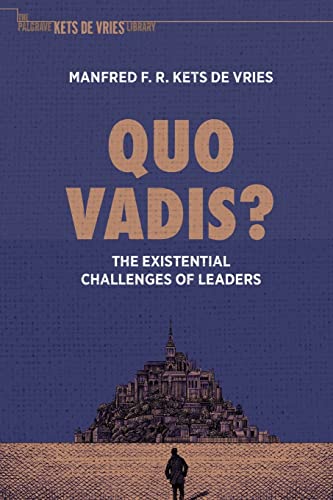 Quo Vadis The Existential Challenges of Leaders [Paperback]