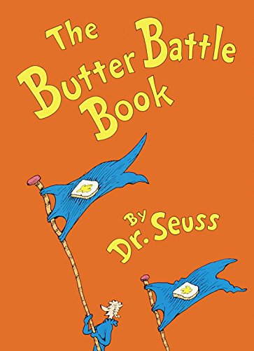 The Butter Battle Book (New York Times Notable Book of the Year) [Hardcover]