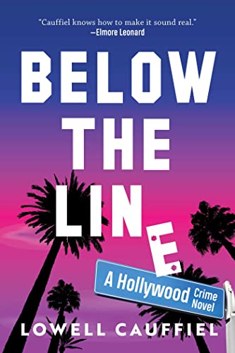 Below the Line A Hollywood Crime Novel [Hardcover]