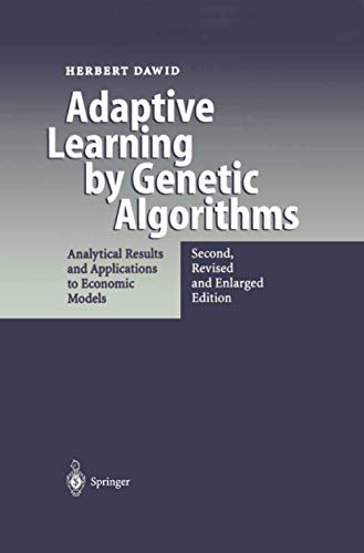 Adaptive Learning by Genetic Algorithms Analytical Results and Applications to  [Paperback]