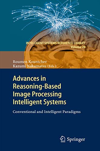 Advances in Reasoning-Based Image Processing Intelligent Systems Conventional a [Hardcover]