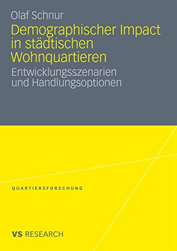 Demographischer Impact in stdtischen Wohnquartieren Entwicklungsszenarien und  [Paperback]