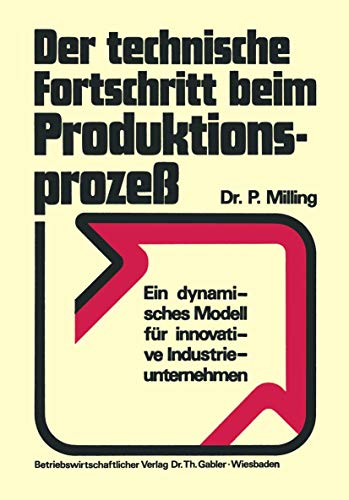 Der technische Fortschritt beim Produktionsproze Ein dynamisches Modell fr in [Paperback]
