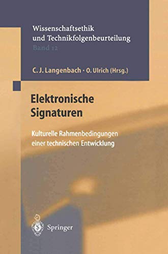 Elektronische Signaturen Kulturelle Rahmenbedingungen einer technischen Entwick [Hardcover]
