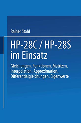 HP-28C / HP-28S im Einsatz Gleichungen Funktionen Matrizen Interpolation Approx [Paperback]