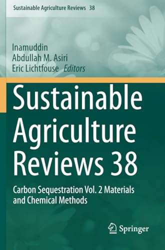 Sustainable Agriculture Reviews 38 Carbon Sequestration Vol. 2 Materials and Ch [Paperback]