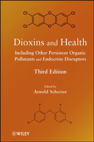 Dioxins and Health Including Other Persistent Organic Pollutants and Endocrine  [Hardcover]