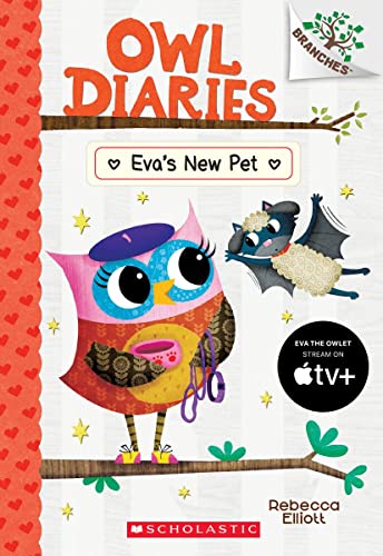 Eva&39s New Pet A Branches Book (Owl Diaries 15) [Paperback]