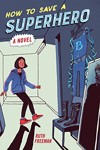 How to Save a Superhero [Paperback]