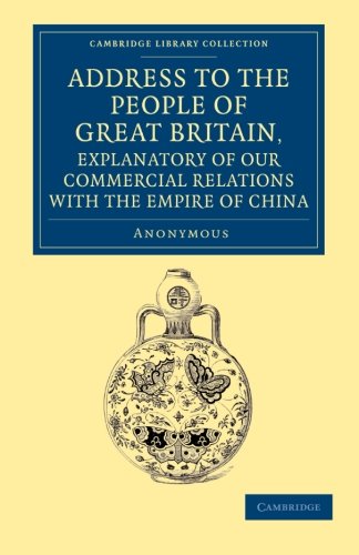 Address to the People of Great Britain, Explanatory of our Commercial Relations  [Paperback]