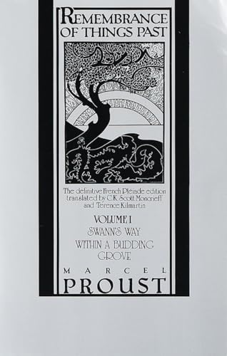 Remembrance of Things Past, Volume I Swann's Way &amp Within a Budding Grove [Paperback]