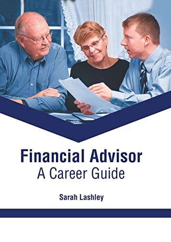 Financial Advisor A Career Guide