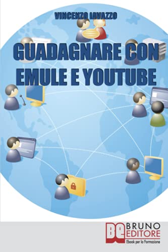 Guadagnare Con Emule E Youtube