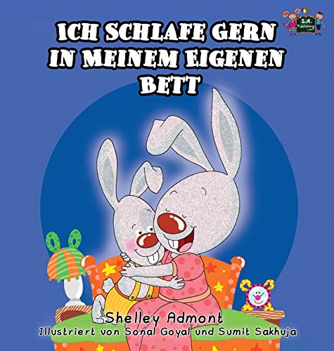 Ich Schlafe Gern In Meinem Eigenen Bett I Love To Sleep In My Own Bed (german E [Hardcover]