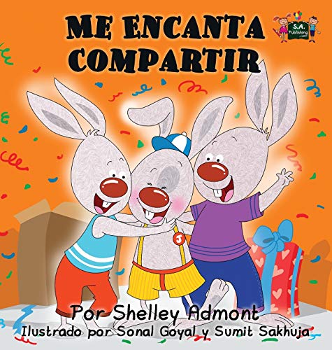 Me Encanta Compartir I Love To Share (spanish Edition) (spanish Bedtime Collect [Hardcover]