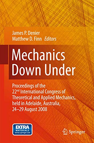 Mechanics Down Under Proceedings of the 22nd International Congress of Theoreti [Hardcover]
