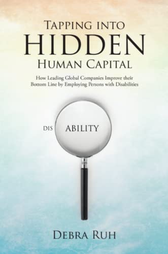 Tapping Into Hidden Human Capital How Leading Global Companies Improve Their Bo [Paperback]
