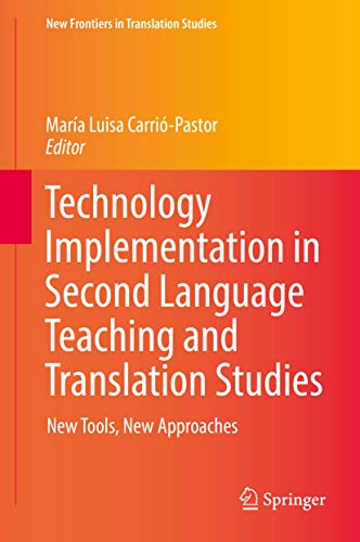 Technology Implementation in Second Language Teaching and Translation Studies N [Hardcover]