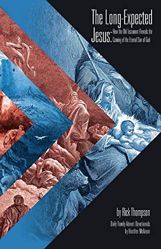 The Long-Expected Jesus How The Old Testament Reveals The Coming Of The Eternal [Paperback]