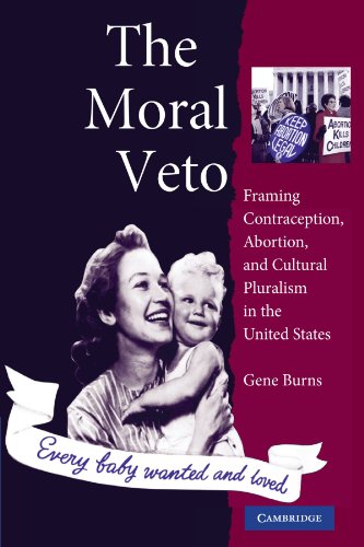 The Moral Veto Framing Contraception, Abortion, and Cultural Pluralism in the U [Paperback]