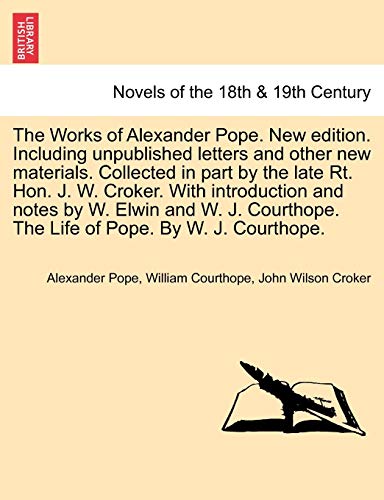 The Works Of Alexander Pope. New Edition. Including Unpublished Letters And Othe [Paperback]