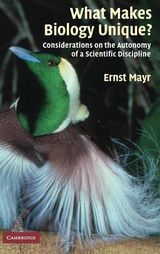 What Makes Biology Unique Considerations on the Autonomy of a Scientific Disci [Hardcover]