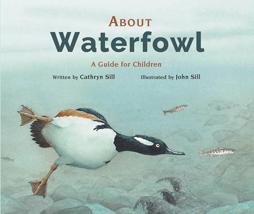 About Waterfowl A Guide for Children [Hardcover]