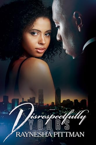 Disrespectfully Yours [Paperback]