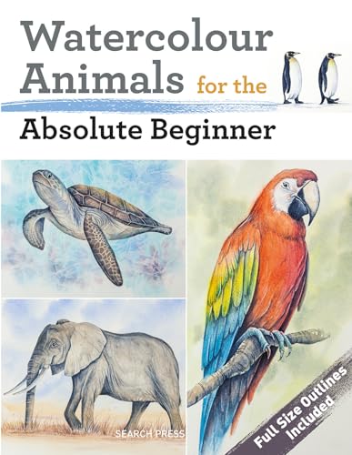 Watercolour Animals for the Absolute Beginner [Paperback]