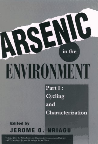 Arsenic in the Environment, Part 1 Cycling and Characterization [Hardcover]