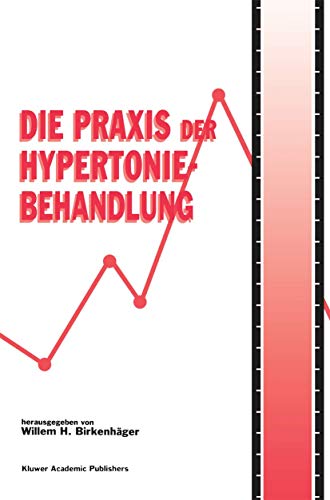 Die Praxis der Hypertoniebehandlung [Paperback]
