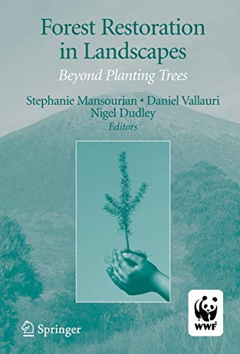 Forest Restoration in Landscapes Beyond Planting Trees [Hardcover]