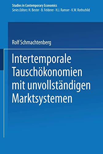 Intertemporale Tauschkonomien mit unvollstndigen Marktsystemen [Paperback]