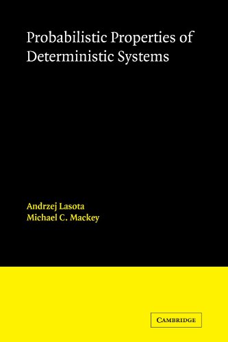 Probabilistic Properties of Deterministic Systems [Paperback]