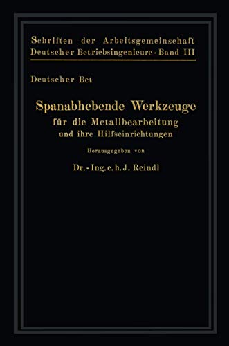 Spanabhebende Werkzeuge fr die Metallbearbeitung und ihre Hilfseinrichtungen [Paperback]