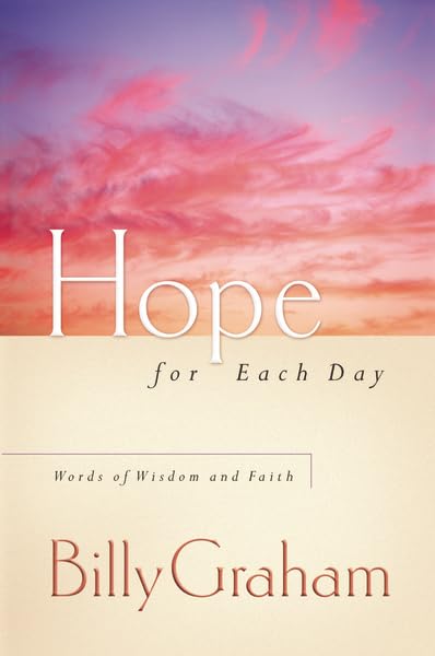 Hope for Each Day Words of Wisdom and Faith [Paperback]