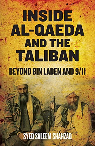 Inside Al-Qaeda and the Taliban Beyond Bin Laden and 9/11 [Paperback]