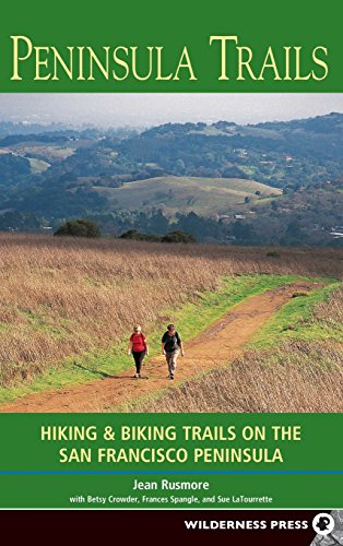 Peninsula Trails Hiking and Biking Trails on the San Francisco Peninsula [Hardcover]