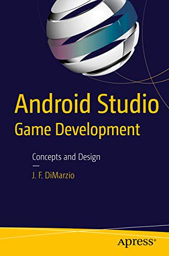 Android Studio Game Development Concepts and Design [Paperback]