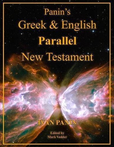 Panin's Greek and English Parallel New Testament  Large Print Edition [Paperback]