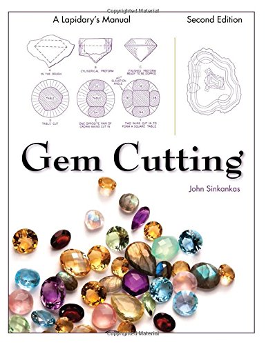 Gem Cutting A Lapidary's Manual, 2nd Edition [Paperback]